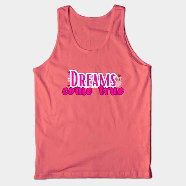 Dreams come true Tank Top by adrianasalinar